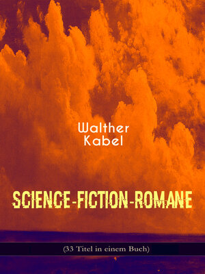 cover image of Science-Fiction-Romane (33 Titel in einem Buch)